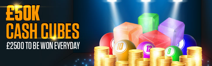 £2,500 To Be Won Everyday On Cash cubes At Ladbrokes Bingo